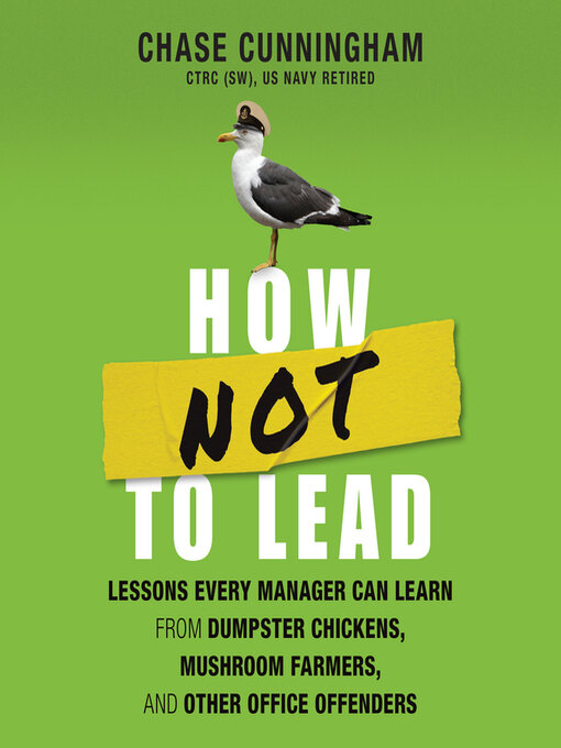 Title details for How NOT to Lead by Chase Cunningham - Available